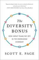 Il bonus della diversità: come le grandi squadre pagano nell'economia della conoscenza - The Diversity Bonus: How Great Teams Pay Off in the Knowledge Economy
