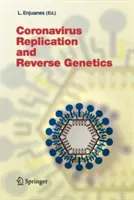 Replicazione del coronavirus e genetica inversa - Coronavirus Replication and Reverse Genetics