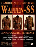 Uniformi mimetiche delle Waffen-SS: un riferimento fotografico - Camouflage Uniforms of the Waffen-SS: A Photographic Reference