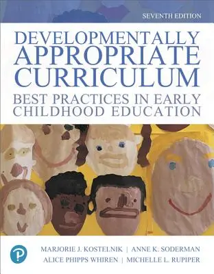 Curriculum appropriato allo sviluppo: Le migliori pratiche nell'educazione della prima infanzia - Developmentally Appropriate Curriculum: Best Practices in Early Childhood Education