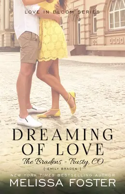 Sognando l'amore (I Braden a Trusty): Emily Braden - Dreaming of Love (The Bradens at Trusty): Emily Braden