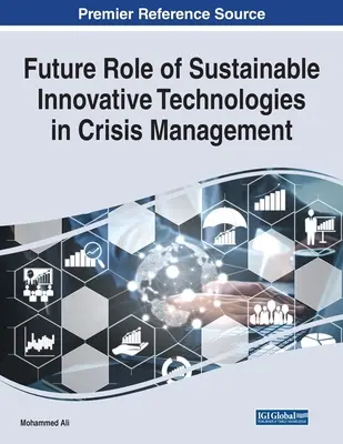 Il ruolo futuro delle tecnologie innovative sostenibili nella gestione delle crisi - Future Role of Sustainable Innovative Technologies in Crisis Management