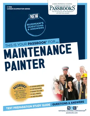 Verniciatore di manutenzione (C-1358): Guida allo studio dei libretti, volume 1358 - Maintenance Painter (C-1358): Passbooks Study Guidevolume 1358