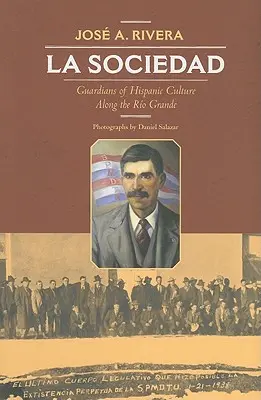 La Sociedad: Guardiani della cultura ispanica lungo il Rio Grande - La Sociedad: Guardians of Hispanic Culture Along the Rio Grande