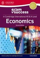Cambridge International AS & A Level Economics: Guida al successo negli esami - Cambridge International AS & A Level Economics: Exam Success Guide