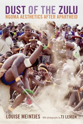 La polvere degli Zulu: Estetica Ngoma dopo l'Apartheid - Dust of the Zulu: Ngoma Aesthetics after Apartheid