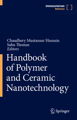 Manuale di nanotecnologia dei polimeri e della ceramica - Handbook of Polymer and Ceramic Nanotechnology