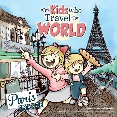 I ragazzi che viaggiano per il mondo: Parigi - The Kids Who Travel the World: Paris