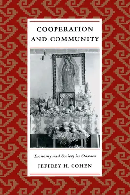 Cooperazione e comunità: Economia e società a Oaxaca - Cooperation and Community: Economy and Society in Oaxaca