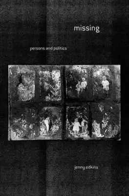 Scomparsi: Persone e politica - Missing: Persons and Politics