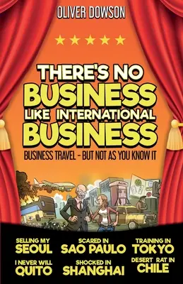 Non c'è business come quello internazionale - There's No Business Like International Business