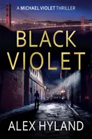 Black Violet - Un thriller di Michael Violet - Black Violet - A Michael Violet Thriller