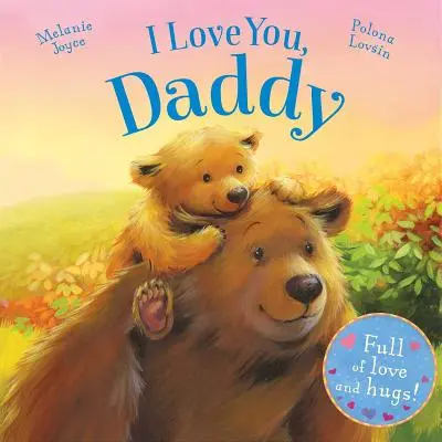 Ti voglio bene, papà: Pieno di amore e abbracci! - I Love You, Daddy: Full of Love and Hugs!