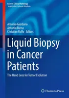 Biopsia liquida nei pazienti oncologici: La lente della mano per l'evoluzione del tumore - Liquid Biopsy in Cancer Patients: The Hand Lens for Tumor Evolution