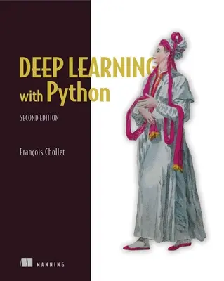 Apprendimento profondo con Python, seconda edizione - Deep Learning with Python, Second Edition