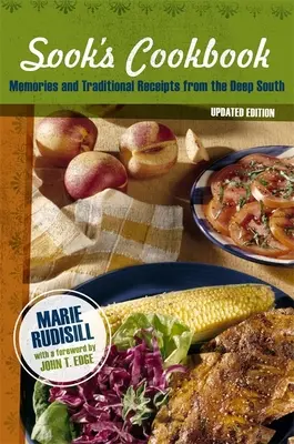 Il libro di cucina di Sook: Ricordi e ricette tradizionali del profondo Sud (aggiornato) - Sook's Cookbook: Memories and Traditional Receipts from the Deep South (Updated)
