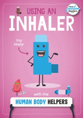 Utilizzo di un inalatore con gli Aiutanti del Corpo Umano - Using an Inhaler with the Human Body Helpers