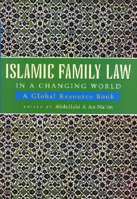 Il diritto di famiglia islamico in un mondo che cambia - Islamic Family Law in a Changing World