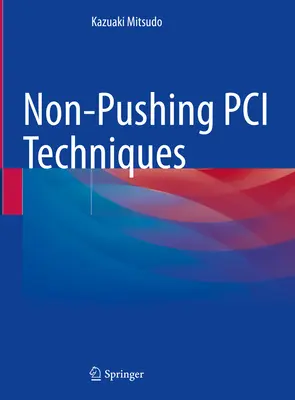 Tecniche PCI non pressanti - Non-Pushing PCI Techniques