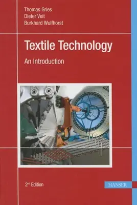 Tecnologia tessile 2e: Introduzione - Textile Technology 2e: An Introduction