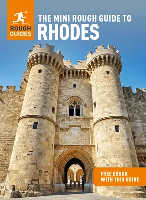 La Mini Guida Ruda di Rodi (Guida di viaggio con Ebook gratuito) - The Mini Rough Guide to Rhodes (Travel Guide with Free Ebook)