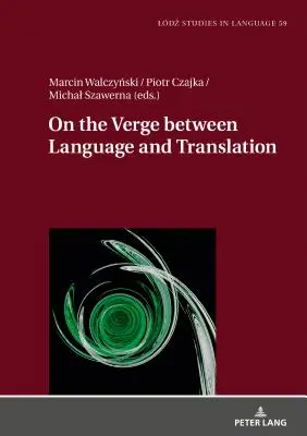 Al limite tra lingua e traduzione - On the Verge Between Language and Translation