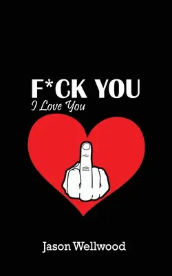 Fanculo, ti amo - Fuck You, I Love You