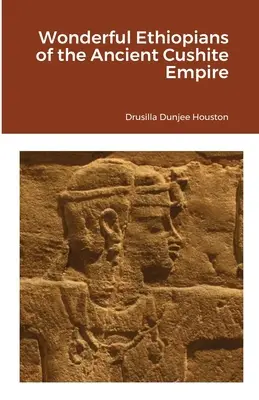 Meravigliosi Etiopi dell'antico Impero Cushita - Wonderful Ethiopians of the Ancient Cushite Empire