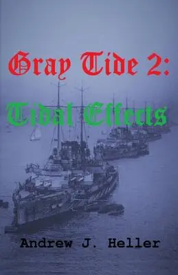 Marea grigia 2: Effetti della marea - Gray Tide 2: Tidal Effects