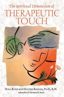La dimensione spirituale del tocco terapeutico - The Spiritual Dimension of Therapeutic Touch