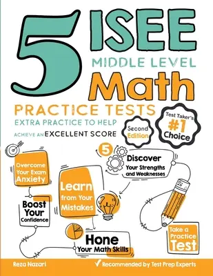 5 test pratici di matematica per il livello medio ISEE: Esercitazioni extra per aiutare a raggiungere un punteggio eccellente - 5 ISEE Middle Level Math Practice Tests: Extra Practice to Help Achieve an Excellent Score