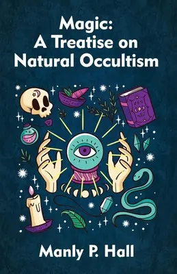 Magia: un trattato sull'occultismo naturale in brossura - Magic: A Treatise on Natural Occultism Paperback