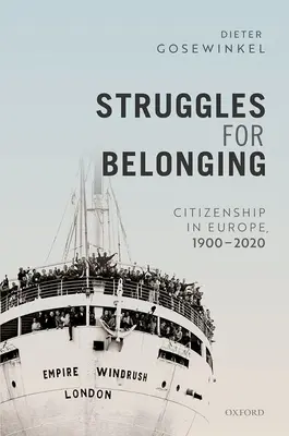 Lotte per l'appartenenza: La cittadinanza in Europa, 1900-2020 - Struggles for Belonging: Citizenship in Europe, 1900-2020