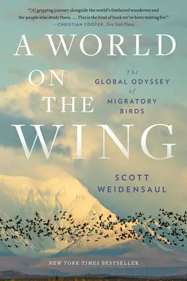 Un mondo in volo: L'odissea globale degli uccelli migratori - A World on the Wing: The Global Odyssey of Migratory Birds