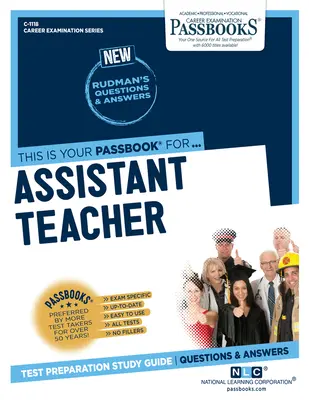 Assistente insegnante (C-1118): Guida allo studio dei libretti, volume 1118 - Assistant Teacher (C-1118): Passbooks Study Guidevolume 1118