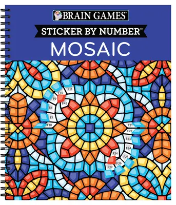 Giochi per il cervello - Sticker by Number: Mosaico (20 immagini complesse da incollare) - Brain Games - Sticker by Number: Mosaic (20 Complex Images to Sticker)