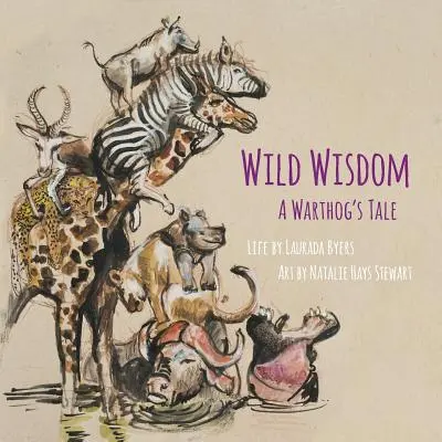 Saggezza selvaggia: Il racconto di un facocero - Wild Wisdom: A Warthog's Tale