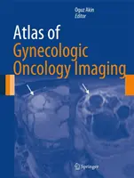 Atlante di diagnostica per immagini in oncologia ginecologica - Atlas of Gynecologic Oncology Imaging