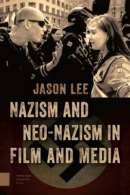 Nazismo e neonazismo nel cinema e nei media - Nazism and Neo-Nazism in Film and Media
