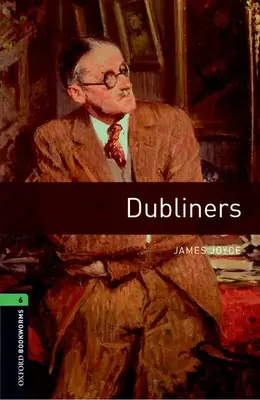 Oxford Bookworms Library: Livello 6: Dubliners - Oxford Bookworms Library: Level 6: Dubliners