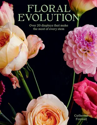 Evoluzione floreale: Oltre 20 esposizioni che sfruttano al meglio ogni stelo - Floral Evolution: Over 20 Displays That Make the Most of Every Stem