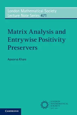 Analisi delle matrici e preservatori della positività di ingresso (Khare Apoorva (Indian Institute of Science Bangalore)) - Matrix Analysis and Entrywise Positivity Preservers (Khare Apoorva (Indian Institute of Science Bangalore))