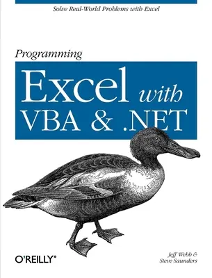 Programmare Excel con VBA e .Net: Risolvere i problemi del mondo reale con Excel - Programming Excel with VBA and .Net: Solve Real-World Problems with Excel