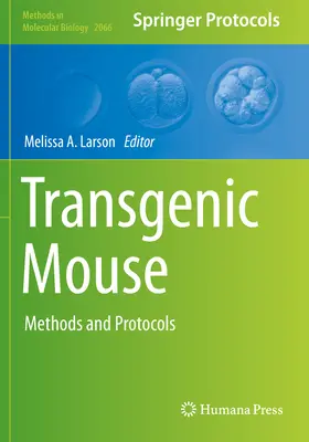Topo transgenico: Metodi e protocolli - Transgenic Mouse: Methods and Protocols