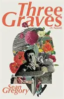 TRE GRAVI - THREE GRAVES