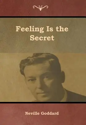 Il sentimento è il segreto - Feeling Is the Secret