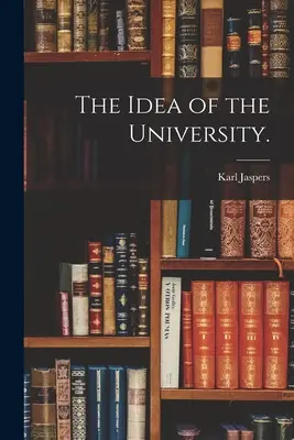 L'idea di università. - The Idea of the University.