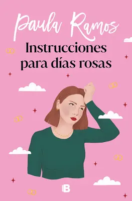 Instrucciones Para Das Rosas / Istruzioni per i giorni rosa - Instrucciones Para Das Rosas / Instructions for Pink Days