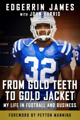 Dai denti d'oro alla giacca d'oro: La mia vita nel calcio e negli affari - From Gold Teeth to Gold Jacket: My Life in Football and Business