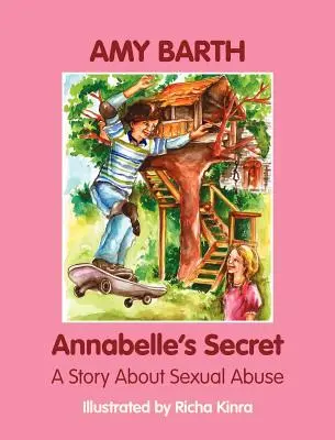 Il segreto di Annabelle: una storia di abusi sessuali - Annabelle's Secret: A Story about Sexual Abuse